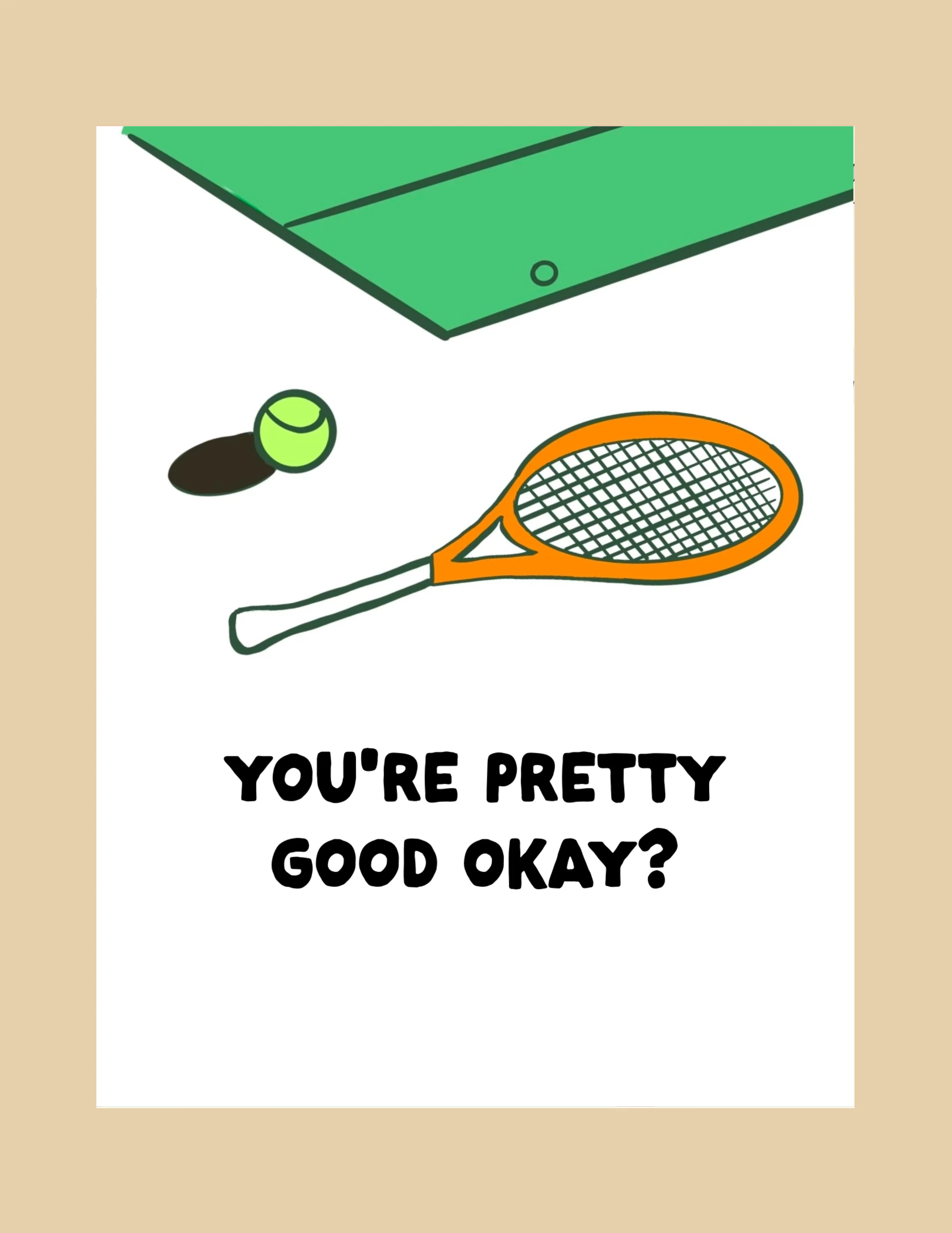 Greeting Cards - You're Pretty Good - Image 2